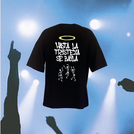 Camiseta oversize - Hasta la tristeza se baila